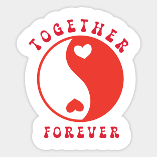 Together Forever Sticker